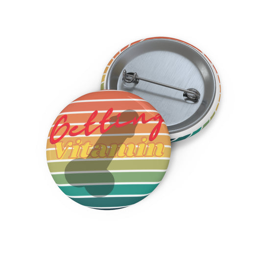 Getting My Vitamin D Pin Button - Get Your Daily Dose of Laughter with this Hilarious Accessory